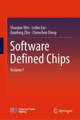 Könyv Software Defined Chips Shaojun Wei