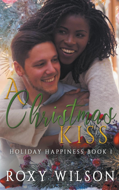 Buch A Christmas Kiss Roxy Wilson