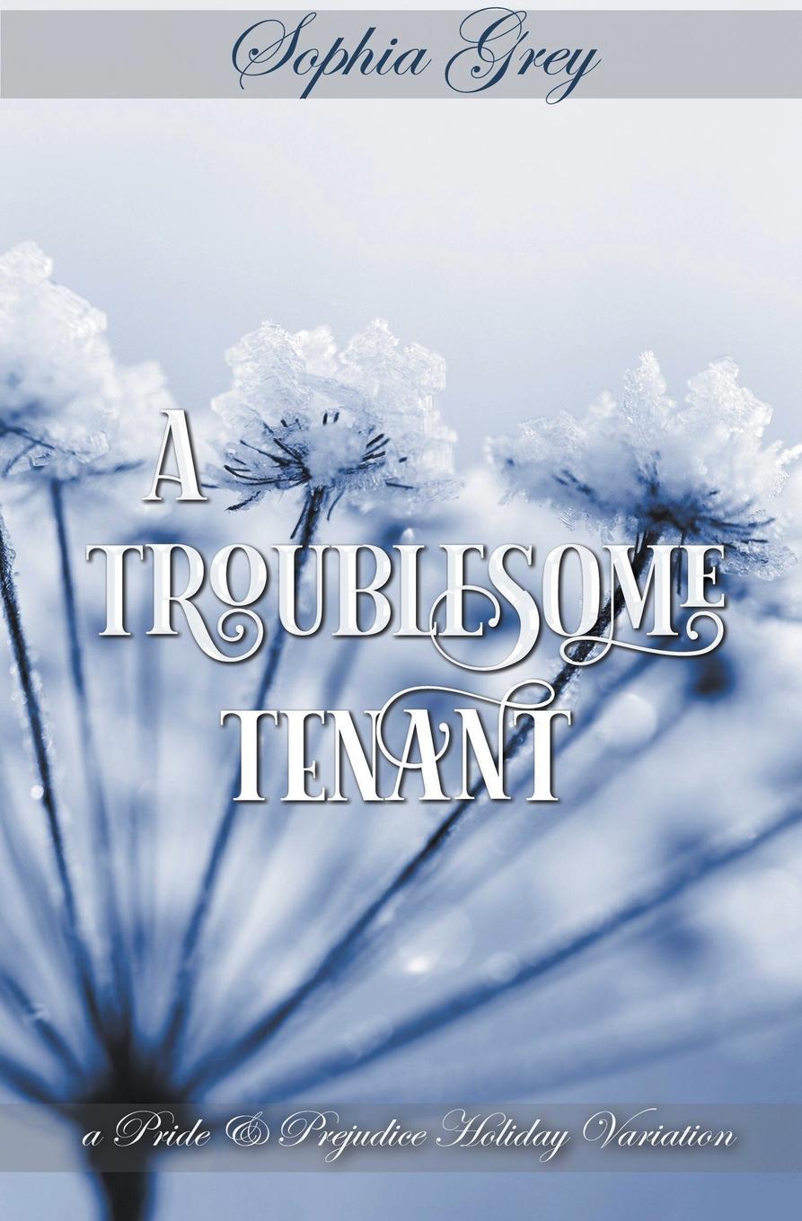 Kniha A Troublesome Tenant Sophia Grey