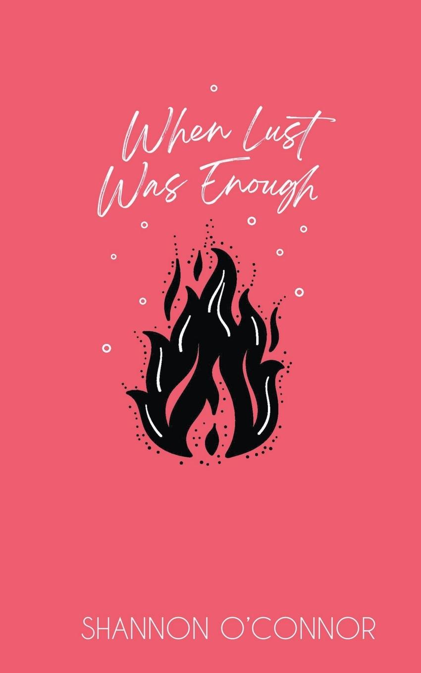 Kniha When Lust was Enough shannon o'connor