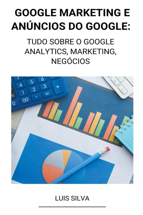 Kniha Google Marketing e Anúncios Do Google 