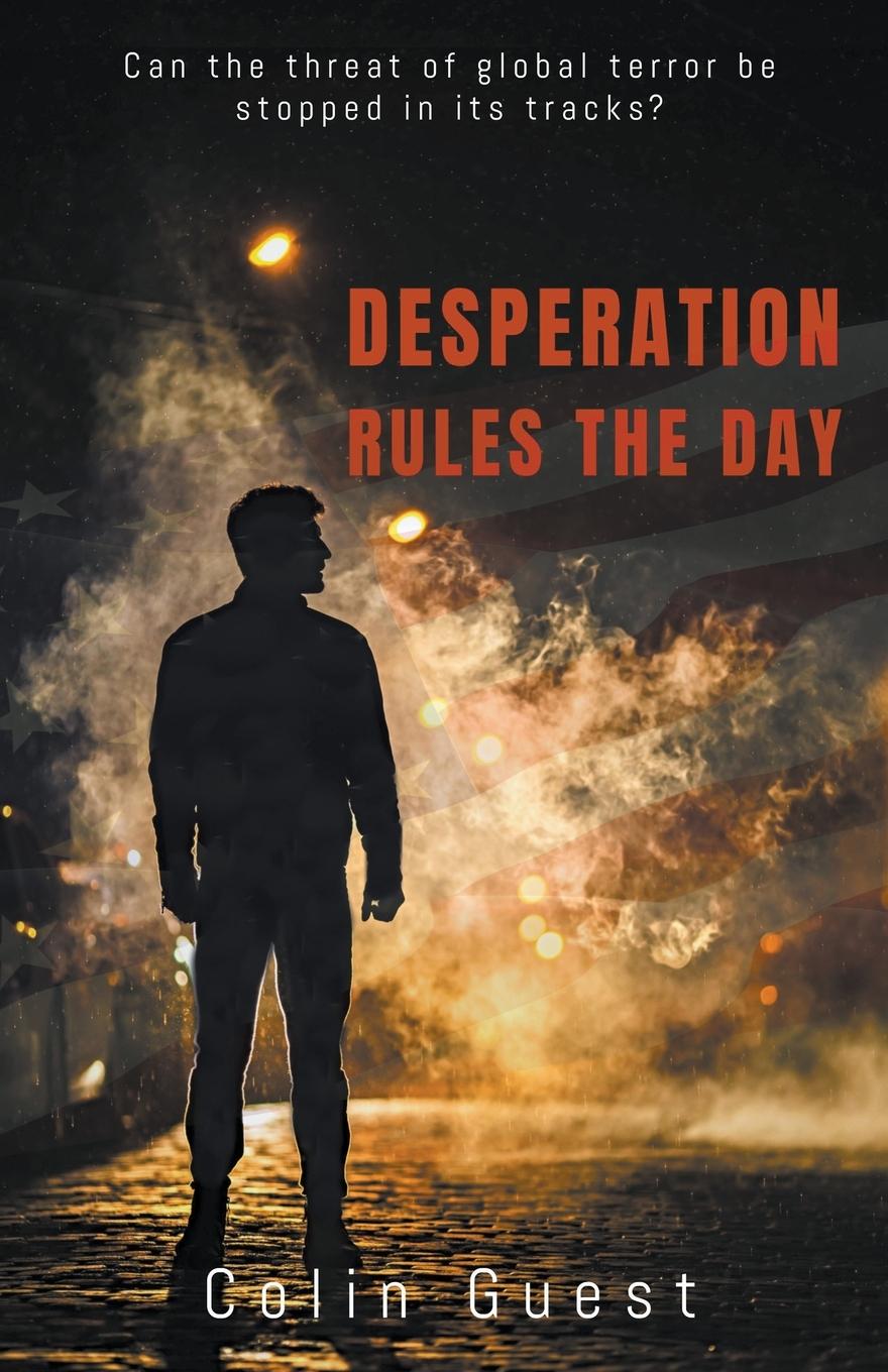 Knjiga Desperation Rules the Day Colin Guest