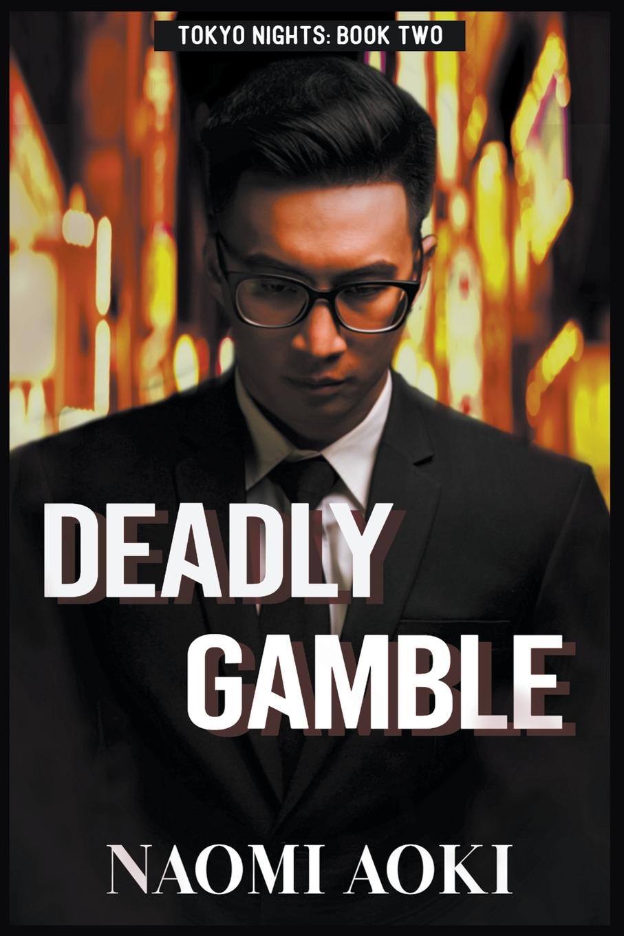 Book Deadly Gamble Naomi Aoki