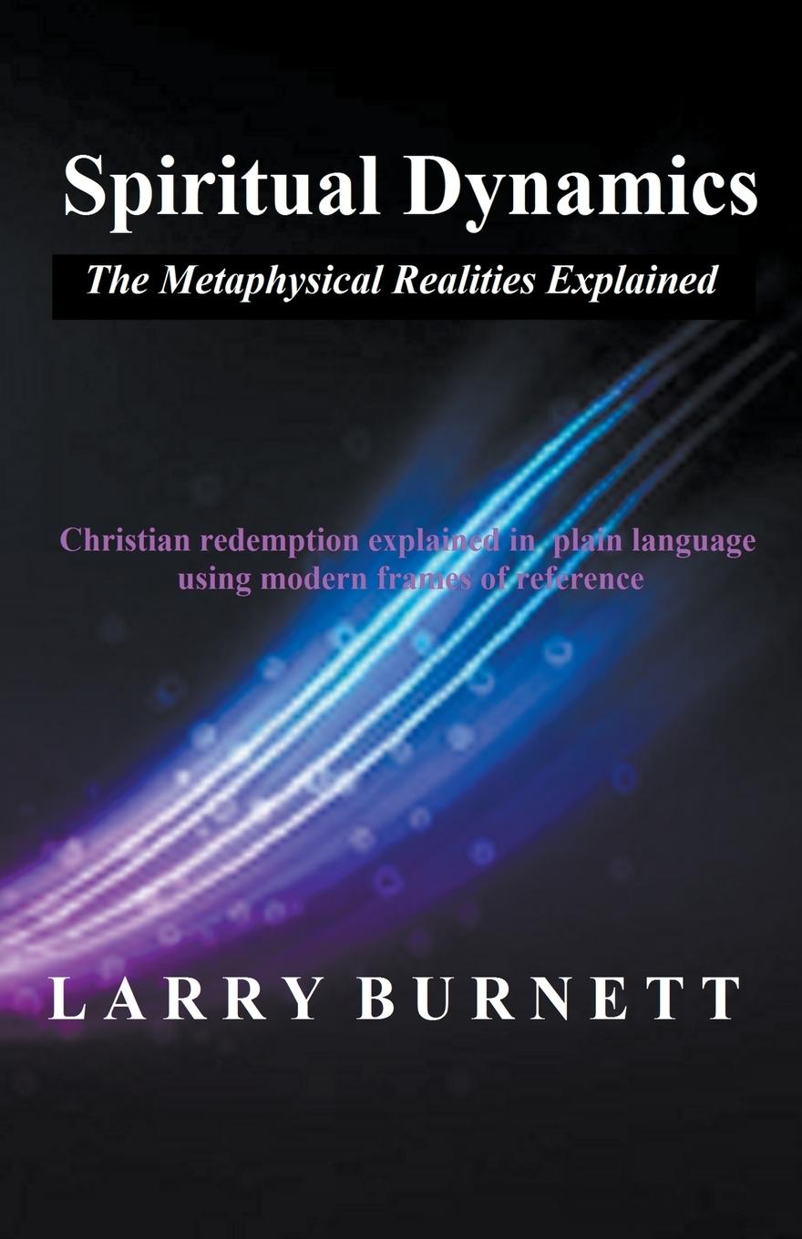Knjiga Spiritual Dynamics Larry Burnett