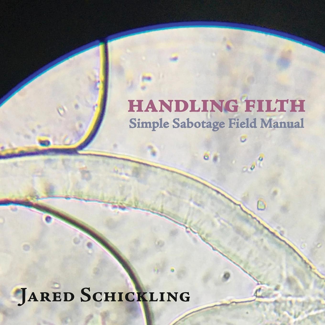 Book Handling Filth Jared Schickling