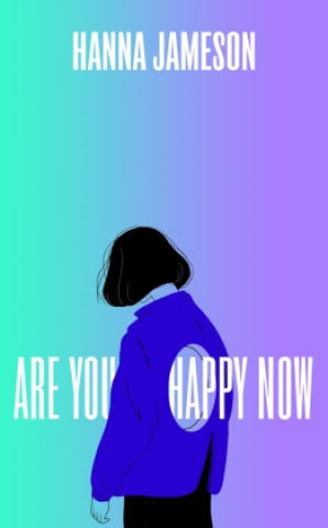 Libro Are You Happy Now Hanna Jameson