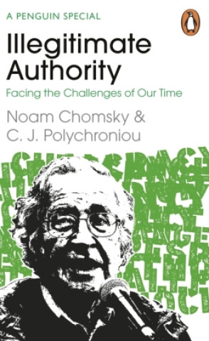 Buch Illegitimate Authority: Facing the Challenges of Our Time C. J. Polychroniou