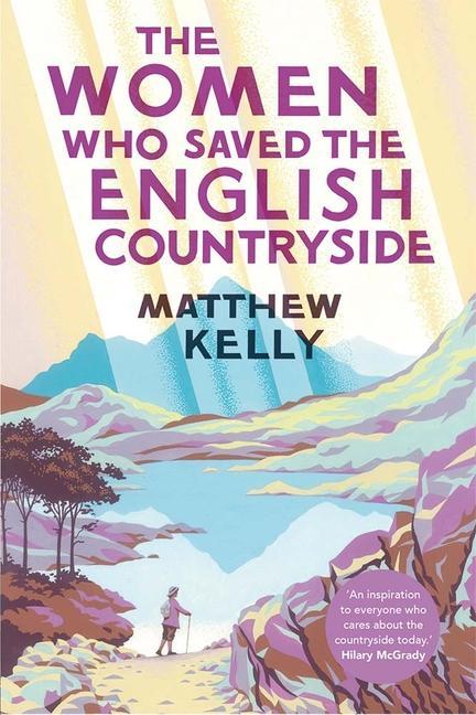 Kniha Women Who Saved the English Countryside Matthew Kelly