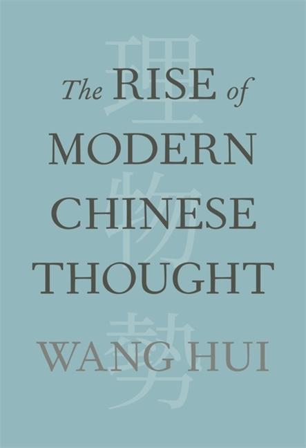 Book Rise of Modern Chinese Thought Hui Wang