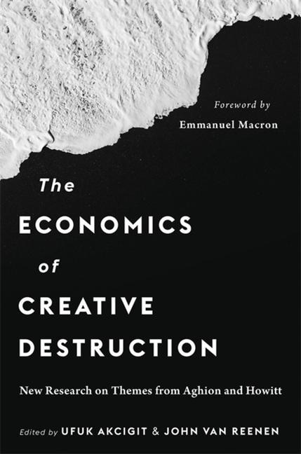 Carte Economics of Creative Destruction Ufuk Akcigit