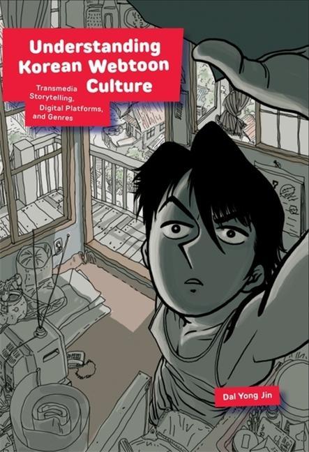Könyv Understanding Korean Webtoon Culture Dal Yong Jin