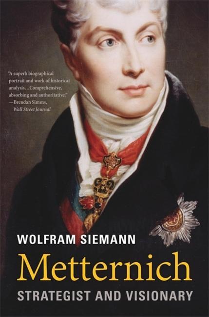 Kniha Metternich Wolfram Siemann