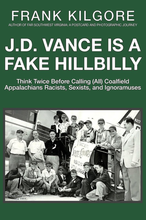 Könyv J. D. Vance Is a Fake Hillbilly 