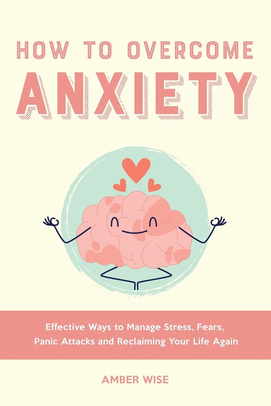 Kniha How to Overcome Anxiety 