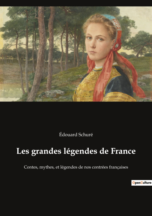 Libro Les grandes légendes de France Schuré