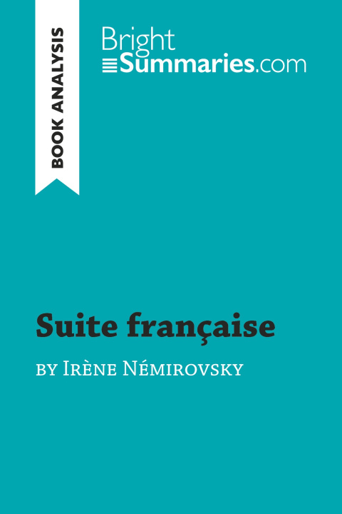 Könyv Suite française by Ir?ne Némirovsky (Book Analysis) 
