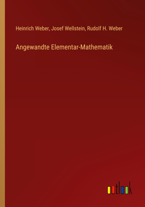 Knjiga Angewandte Elementar-Mathematik Josef Wellstein