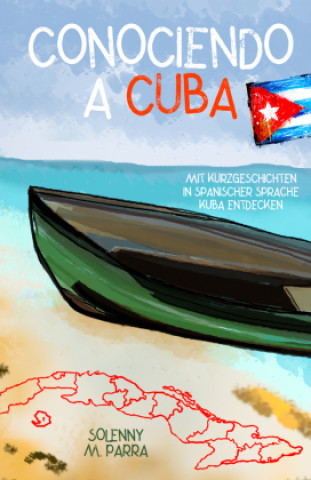 Kniha Conociendo a Cuba Solenny M. Parra