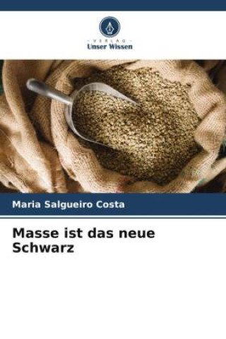 Książka Masse ist das neue Schwarz 