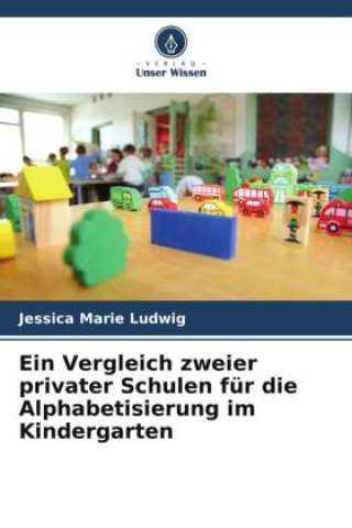 Carte Ein Vergleich zweier privater Schulen für die Alphabetisierung im Kindergarten 