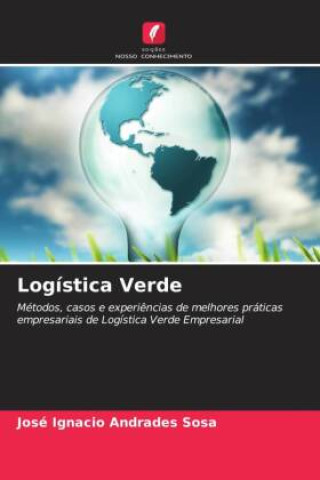 Knjiga Logística Verde José Ignacio Andrades Sosa