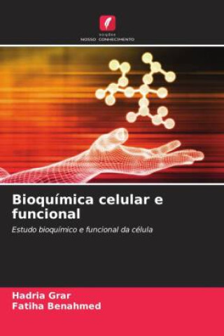 Buch Bioquímica celular e funcional Fatiha Benahmed