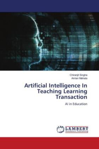 Książka Artificial Intelligence In Teaching Learning Transaction Amlan Mahata