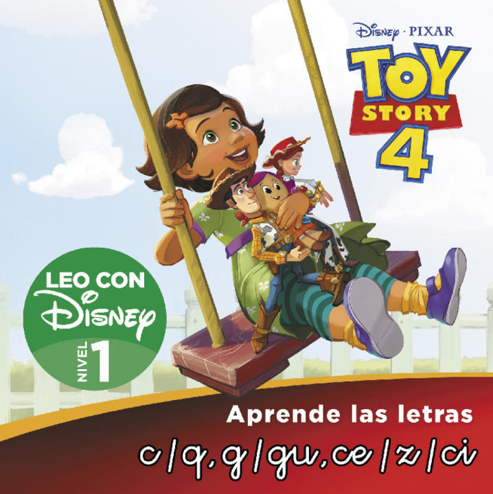 Livre Toy Story 4. Leo con Disney nivel 1: C/Q, G/GU, Z, CE/CI 