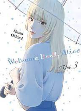 Kniha WELCOME BACK ALICE N 03 Shuzo Oshimi