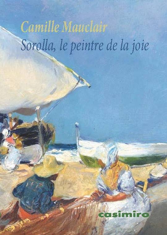 Carte Sorolla, le peintre de la joie Camille Mauclair