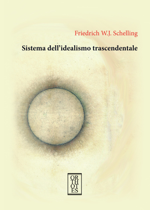 Kniha Sistema dell'idealismo trascendentale Friedrich W. Schelling
