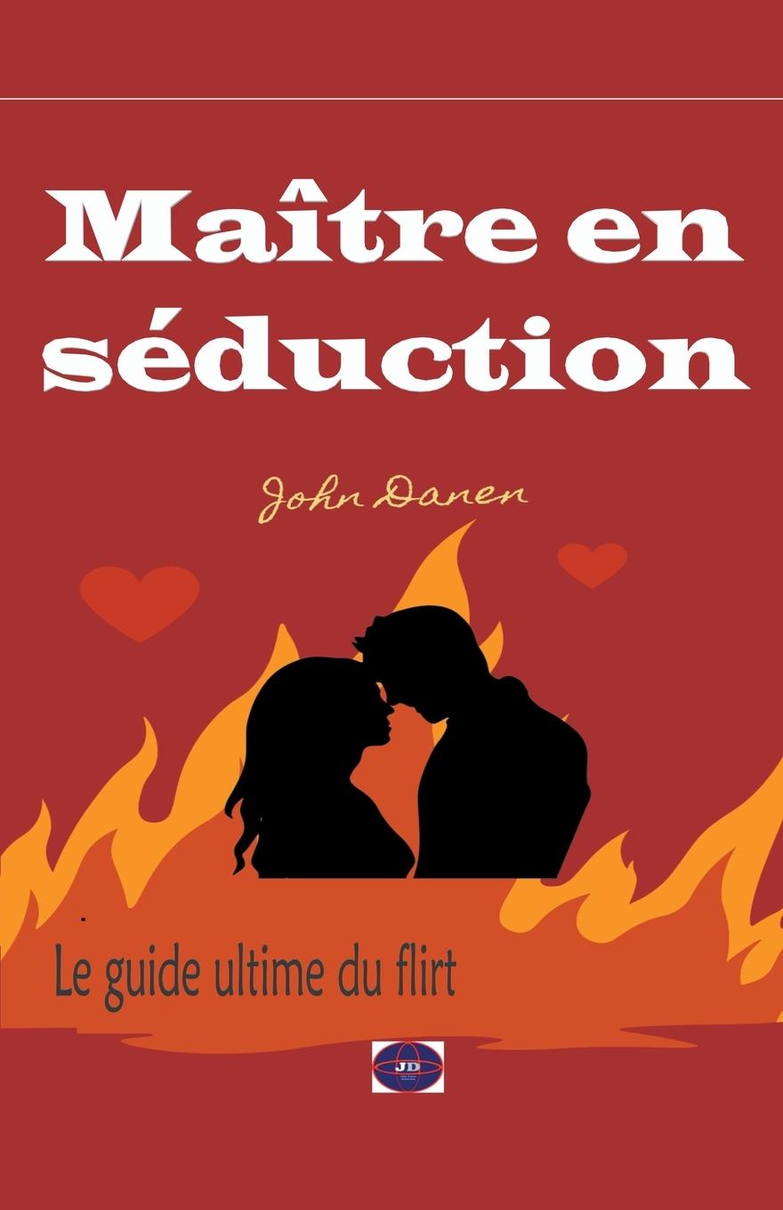 Buch Maître en séduction John Danen