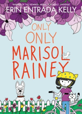 Kniha Only Only Marisol Rainey Erin Entrada Kelly