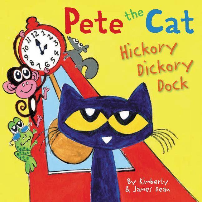 Книга Pete the Cat: Hickory Dickory Dock Kimberly Dean