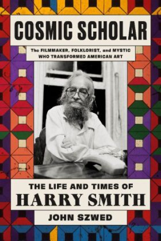 Книга Cosmic Scholar: The Life and Times of Harry Smith 
