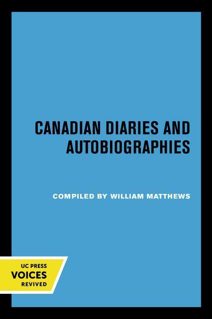 Kniha Canadian Diaries and Autobiographies William Matthews