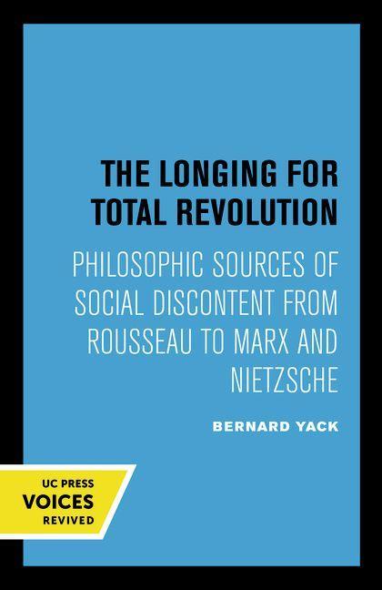 Könyv Longing for Total Revolution Bernard Yack