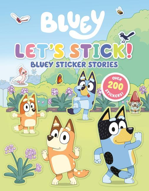 Book Let's Stick!: Bluey Sticker Stories 