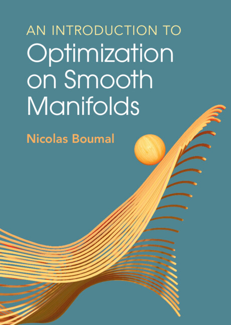 Knjiga Introduction to Optimization on Smooth Manifolds Nicolas Boumal