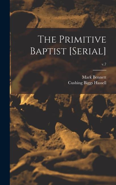 Knjiga The Primitive Baptist [serial]; v.7 Cushing Biggs Hassell