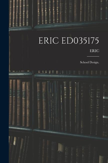 Knjiga Eric Ed035175: School Design. 
