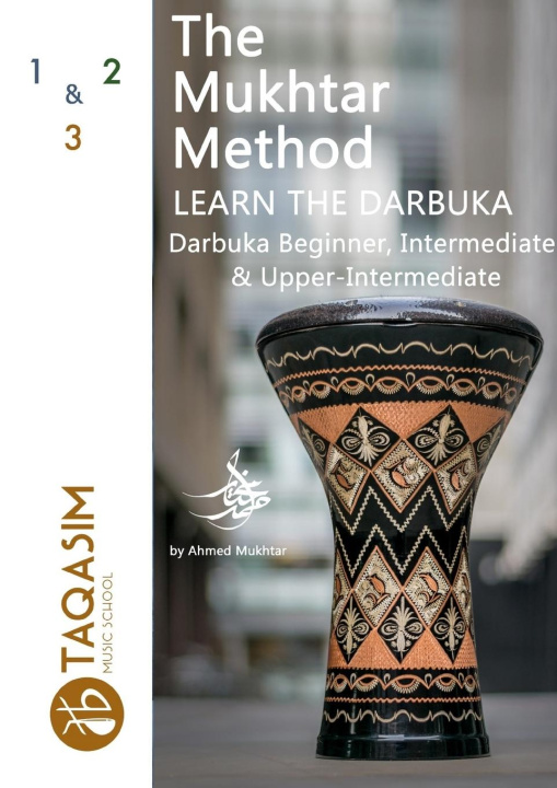 Carte The Mukhtar Method - Darbuka Beginner, Intermediate & Upper-Intermediate 