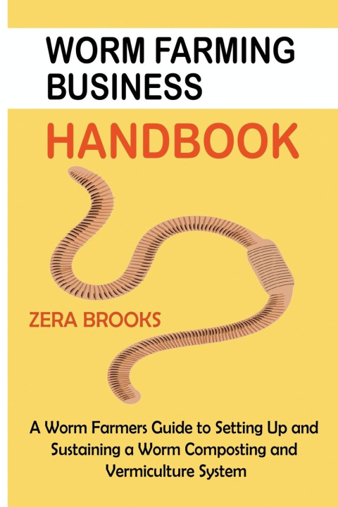 Carte Worm Farming Business Handbook Zera Brooks