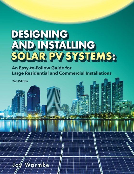 Livre Designing and Installing Solar PV Systems Annie Warmke