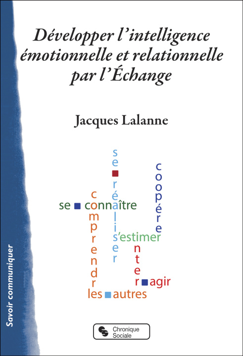 Knjiga Développer l'intelligence émotionnelle et relationnelle par l'échange Lalanne jacques