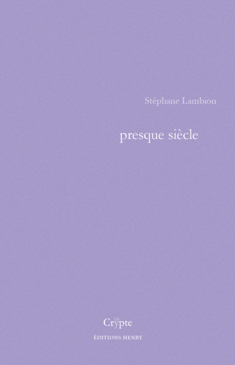 Knjiga PRESQUE SIECLE STEPHANE PAGE