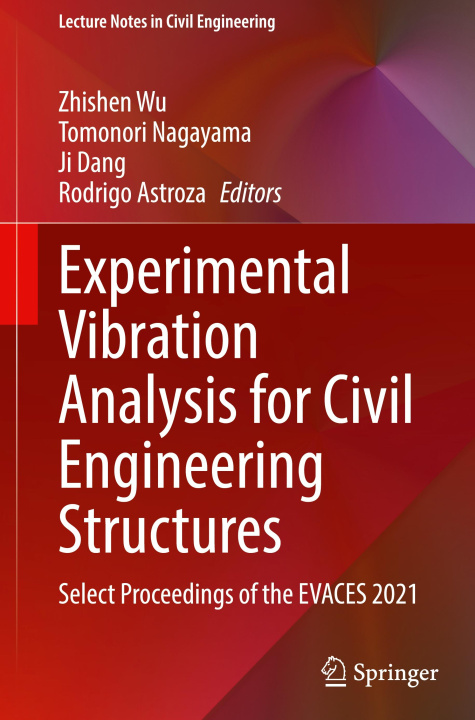 Knjiga Experimental Vibration Analysis for Civil Engineering Structures Rodrigo Astroza