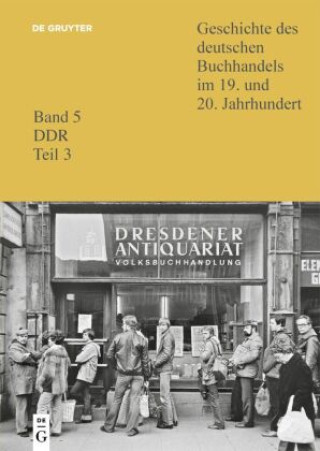 Kniha Geschichte des deutschen Buchhandels im 19. und 20. Jahrhundert. DDR / Buchhandel, Bibliotheken Christoph Links