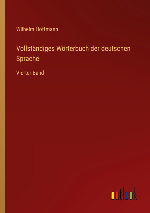 Książka Vollständiges Wörterbuch der deutschen Sprache 