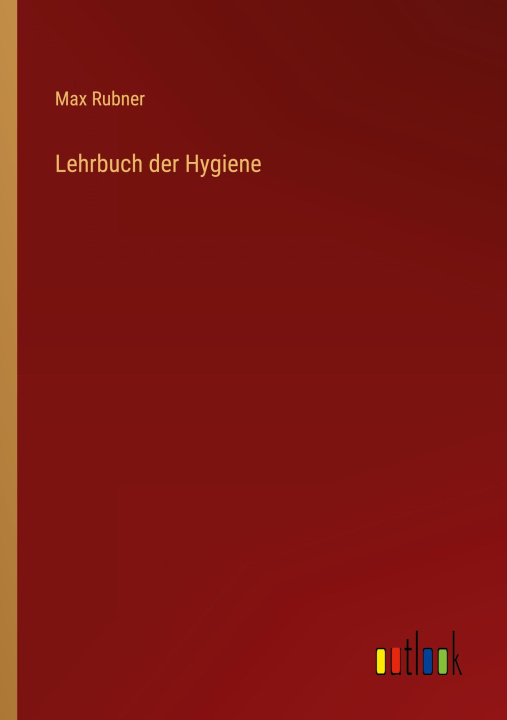 Knjiga Lehrbuch der Hygiene Max Rubner